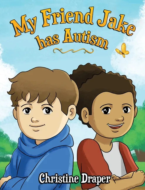 My Friend Jake has Autism: A book to explain autism to children, US English edition - Hardcover