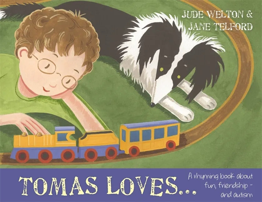 Tomas Loves...: A Rhyming Book about Fun, Friendship - And Autism - Hardcover