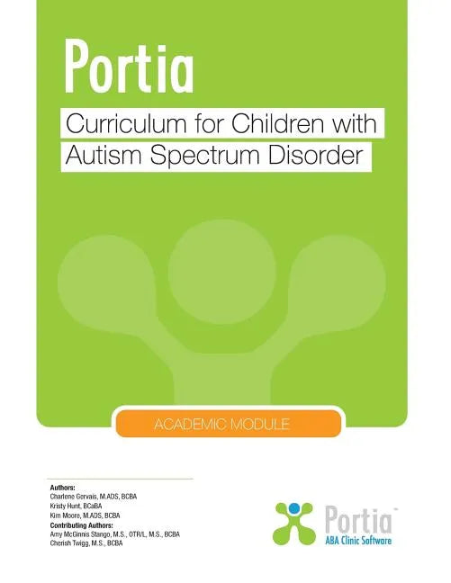 Portia Curriculum - Academic: Curriculum for children with Autism Spectrum Disorder - Paperback