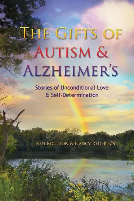 The Gifts of Autism and Alzheimer's - Paperback