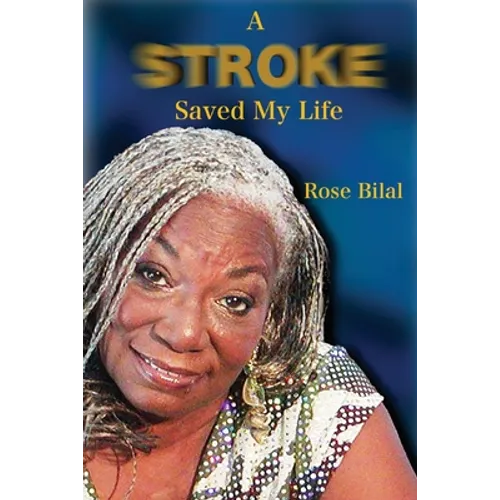 Paperback book cover with blue background, woman portrait, and title “A Stroke Saved My Life”
