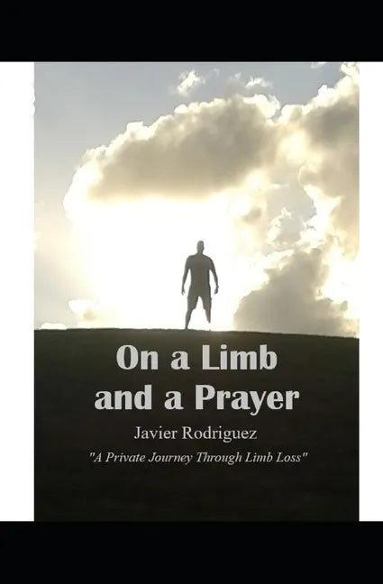 Paperback cover: 'On a Limb and a Prayer'—Javier Rodriguez.