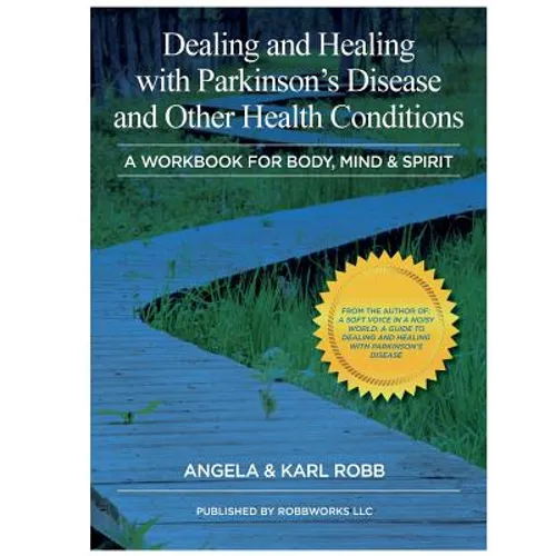 Paperback workbook cover titled Dealing and Healing with Parkinson's Disease; Angela & Karl Robb