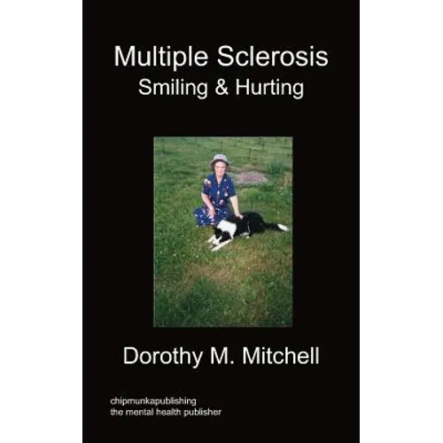 Multiple Sclerosis - Smiling & Hurting - Paperback
