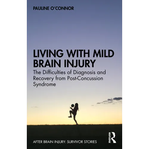 Paperback: Living with Mild Brain Injury by Pauline O'Connor