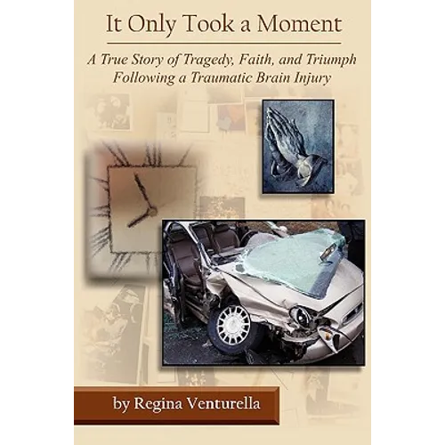 Paperback book cover, title 'It Only Took a Moment' and collage; by Regina Venturella