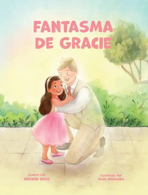 Fantasma De Gracie: Regalos De Bautismo LDS Para Niñas (Sobre El Espíritu Santo) - Hardcover
