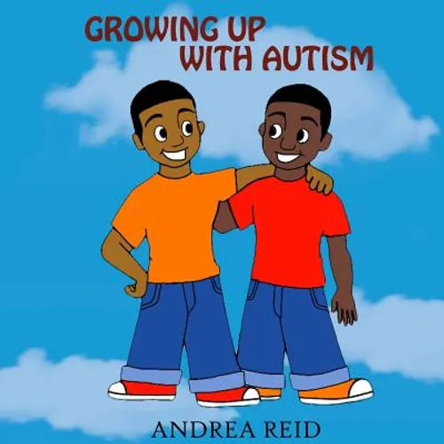 Paperback book cover with “Growing Up With Autism,” illustrated kids, Andrea Reid