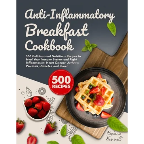 Anti-Inflammatory breakfast cookbook paperback cover with 500 recipes badge and waffles
