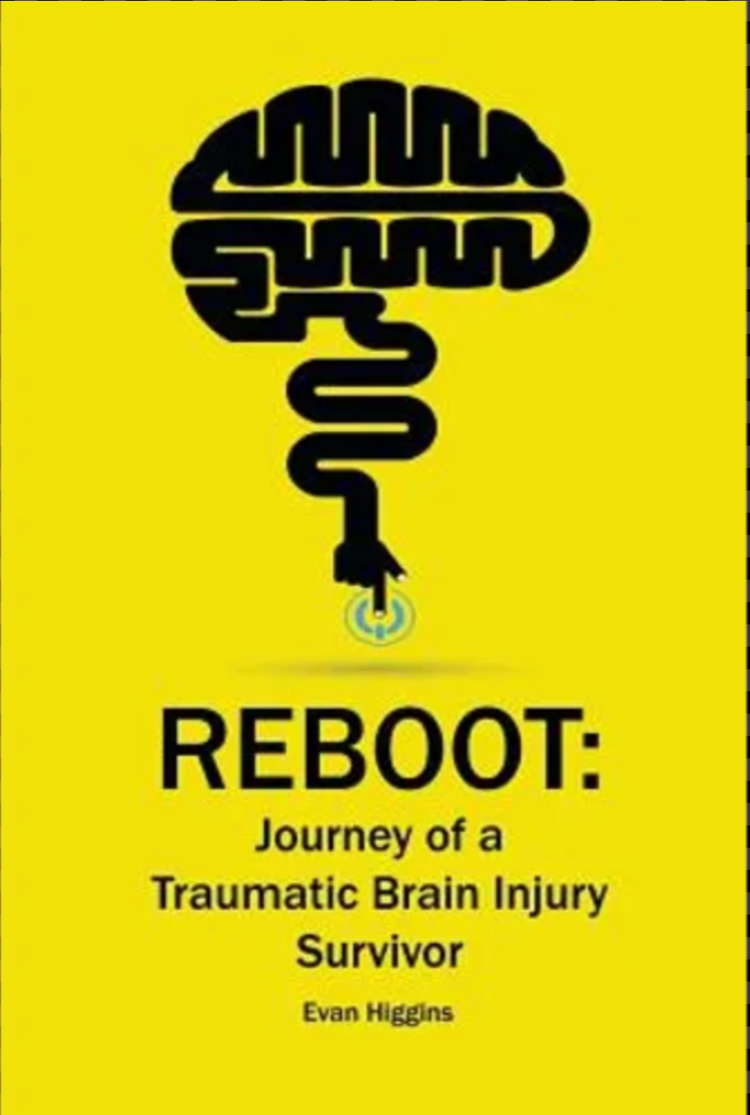 Yellow background with a black outline of a brain. "Reboot: Journey of a Traumatic Brain Injury Survivor: Getting Through the Tough Times in Recovery and Life" 