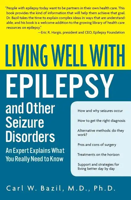 Living Well with Epilepsy paperback book cover with title and author Carl W. Bazil