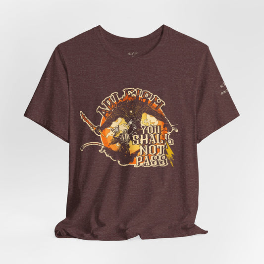 Ableism - You Shall Not Pass - LOTR - Unisex Jersey Short Sleeve Tee