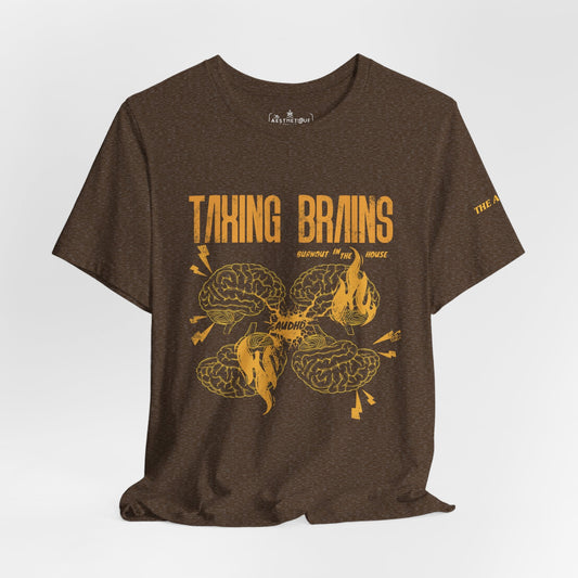 Taxing Brains - Burnout in the House - AuDHD - Adult Unisex Jersey Tee