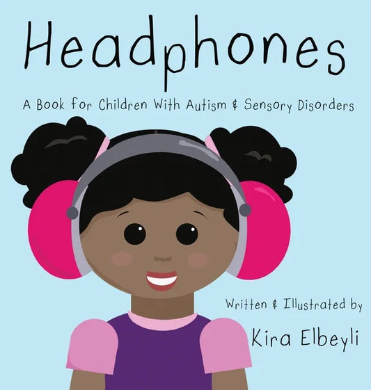 Headphones: A Book for Children With Autism & Sensory Disorders - Hardcover