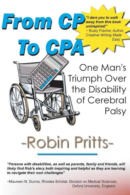 From Cp to CPA: One Mans Triumph Over the Disability of Cerebral Palsy - Paperback