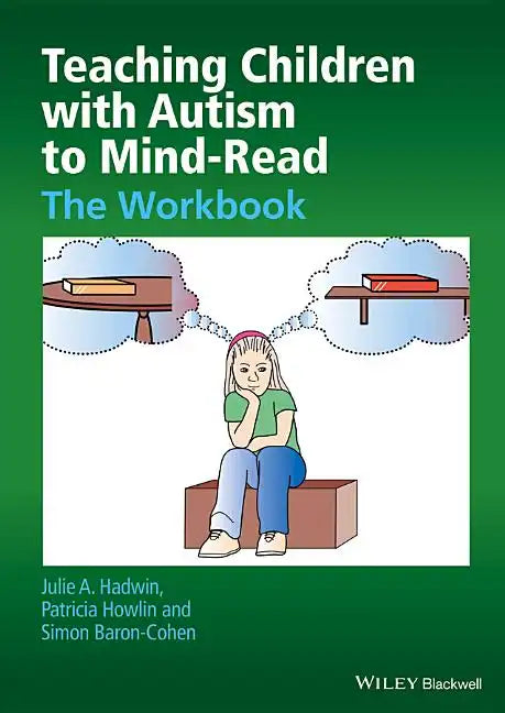 Teaching Children with Autism to Mind-Read: The Workbook - Paperback
