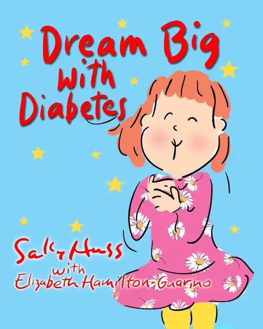 Dream Big with Diabetes - Paperback