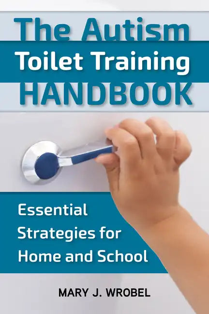 Book cover of 'The Autism Toilet Training Handbook' with a hand turning a blue handle on a white background.