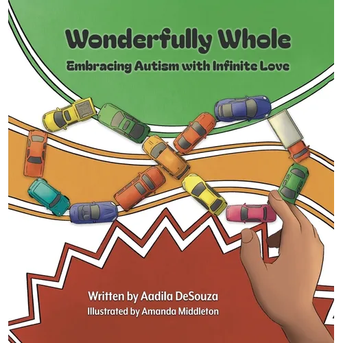 Wonderfully Whole: Embracing Autism with Infinite Love - Hardcover