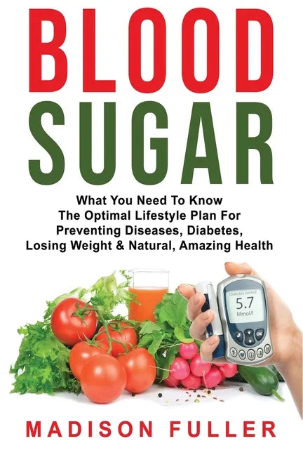Paperback book cover titled Blood Sugar with nutrition images and author Madison Fuller