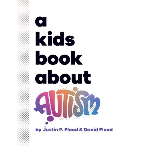 A Kids Book About Autism - Hardcover