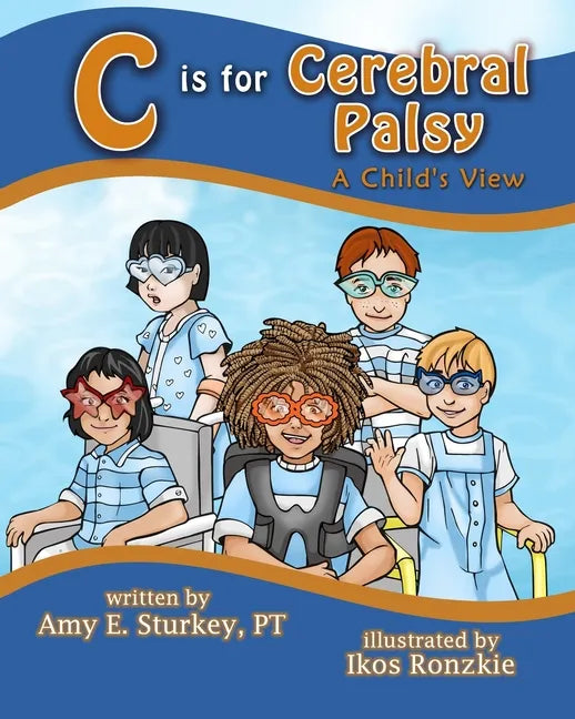 C is For Cerebral Palsy: A Child's View - Paperback