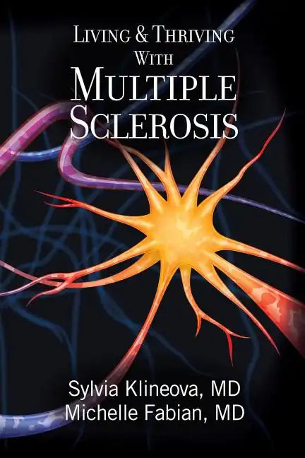 Living And Thriving With Multiple Sclerosis - Paperback