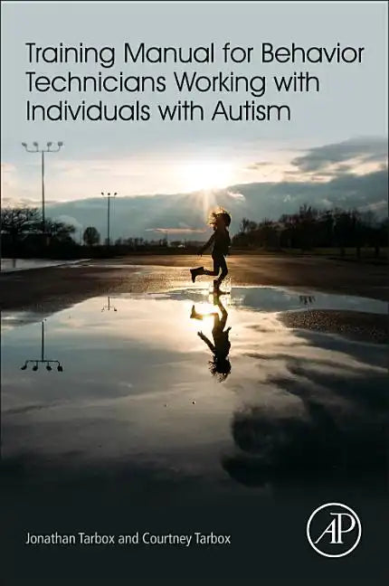 Training Manual for Behavior Technicians Working with Individuals with Autism - Paperback