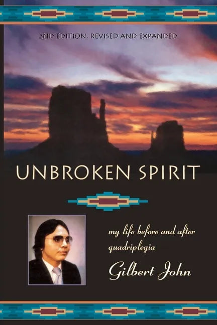 Unbroken Spirit: My life before and after quadriplegia - Paperback
