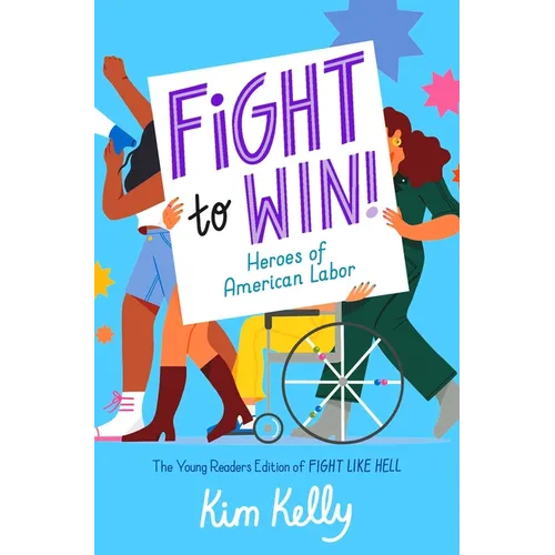 Hardcover book, illustrated cover with 'Fight to Win!' and 'Heroes of American Labor'