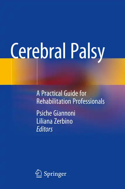 Cerebral Palsy: A Practical Guide for Rehabilitation Professionals - Paperback