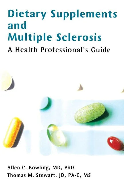 Dietary Supplements and Multiple Sclerosis: A Health Professional's Guide - Paperback