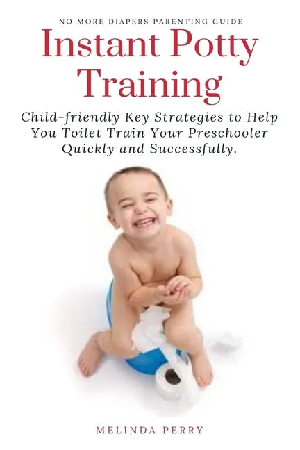 Paperback book cover showing "Instant Potty Training" and a smiling child on a potty.