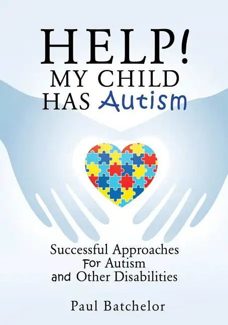 Help! My Child Has Autism - Paperback