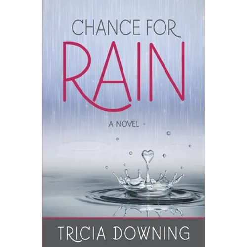 Chance for Rain paperback book cover, pink text with water splash and author name