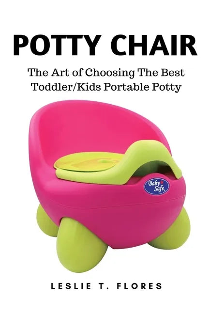 Potty chair choosing guide paperback cover with pink portable chair illustration and green base
