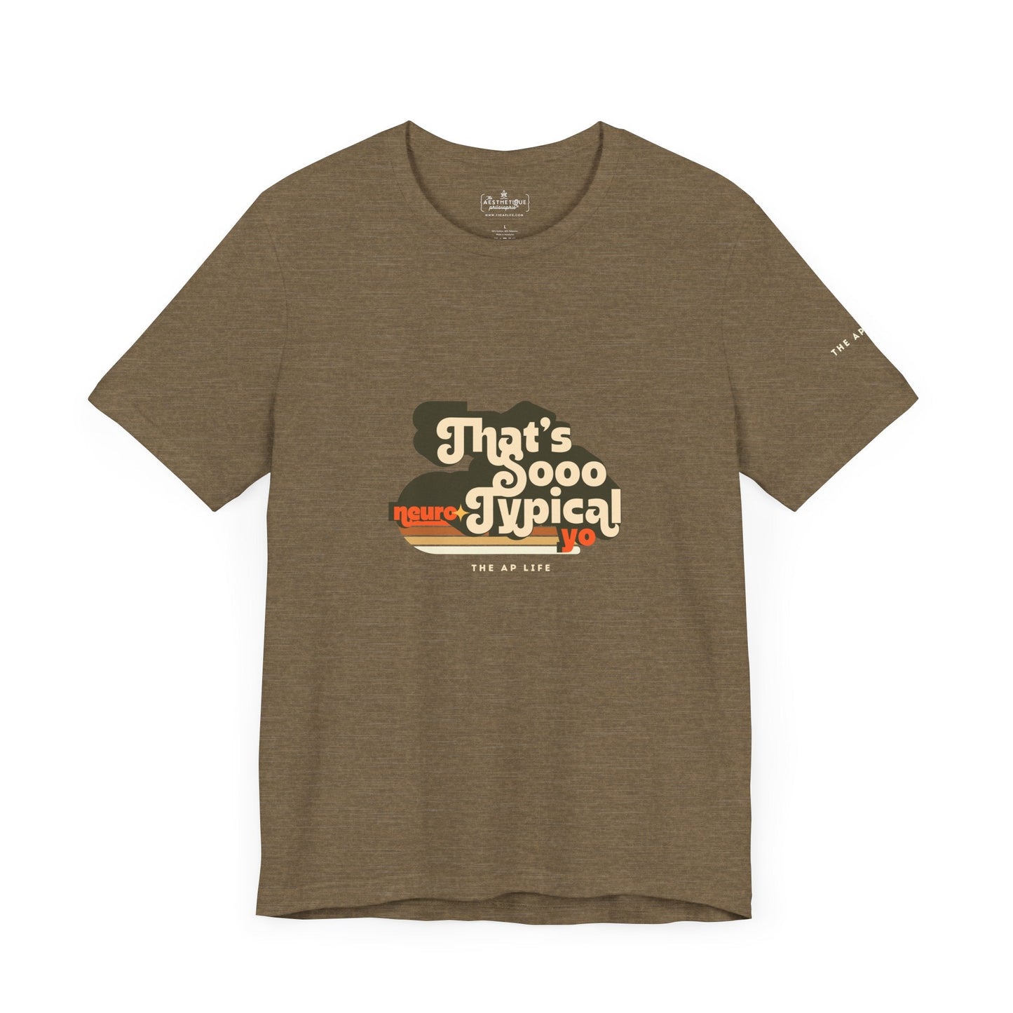 That's So Neurotypical Yo - Adult Unisex Jersey Tee