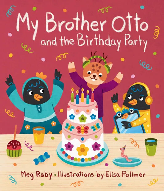 My Brother Otto and the Birthday Party - Hardcover