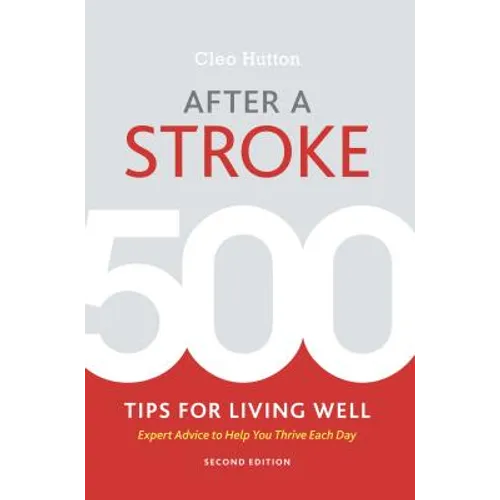 Paperback book: After a Stroke, 500 Tips for Living Well, Cleo Hatton.