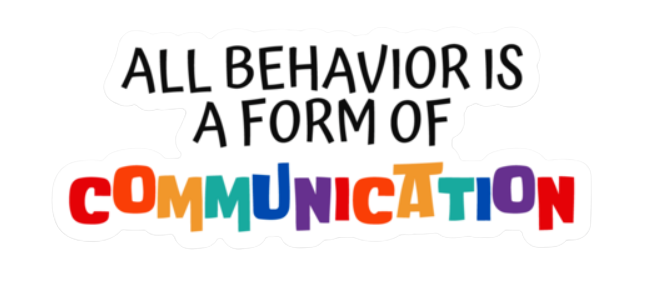 Behavior communication sticker close-up showing "All behavior is a form of communication"