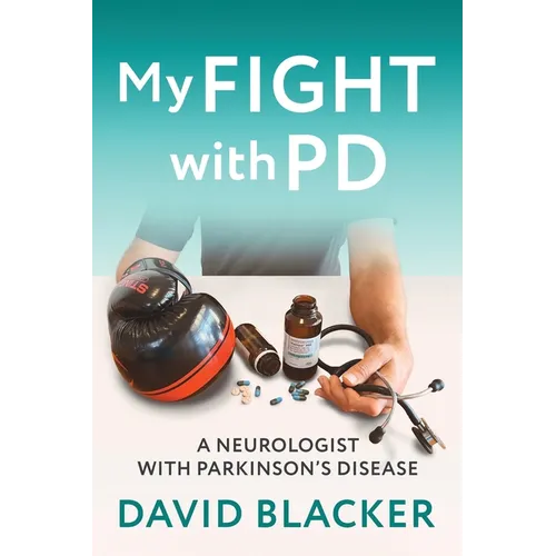 Paperback book cover with teal "My FIGHT with PD" and author David Blacker