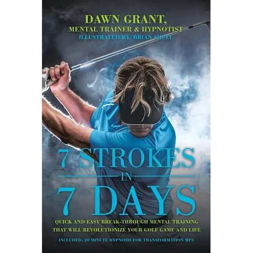 Paperback book cover: 7 Strokes in 7 Days, golfer illustration, blue title text.