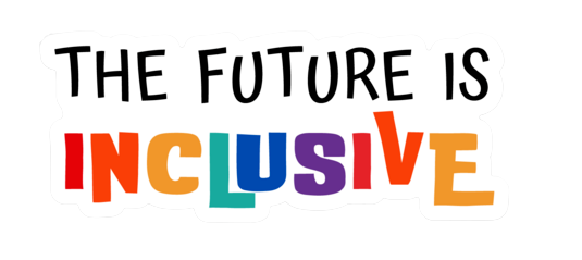 “The Future is Inclusive” sticker with white border and multicolor lettering