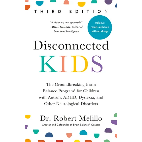 Disconnected Kids third edition paperback book cover, Dr. Robert Melillo name at bottom