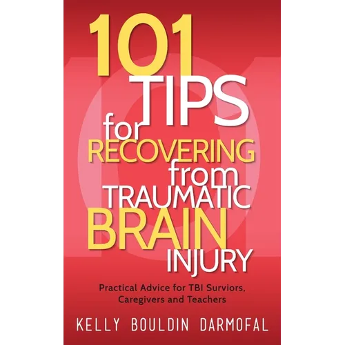 Hardcover book, red cover: “101 Tips for Recovering from Traumatic Brain Injury”