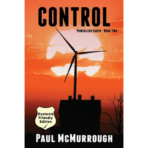 Paperback book cover with orange sky, windmill silhouette, CONTROL, Paul McMurrough, dyslexia badge