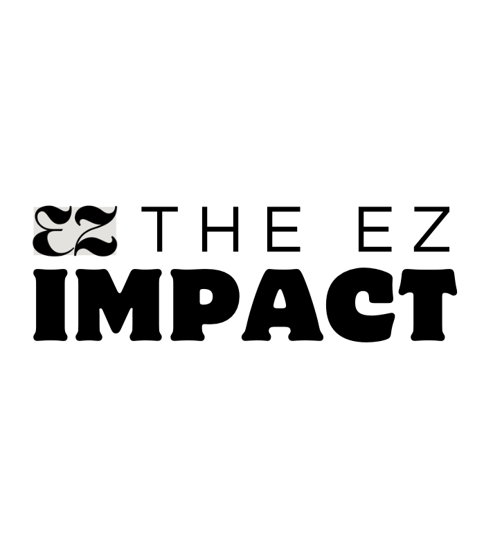Logo "EZ" with black letters on white background, words say "The EZ Impact" pronounced The Easy Impact.