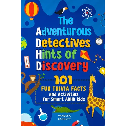 101 Fun Trivia Facts and Activities for Smart ADHD Kids - The Adventurous Detectives: Hints of Discovery - Paperback Books by splitShops