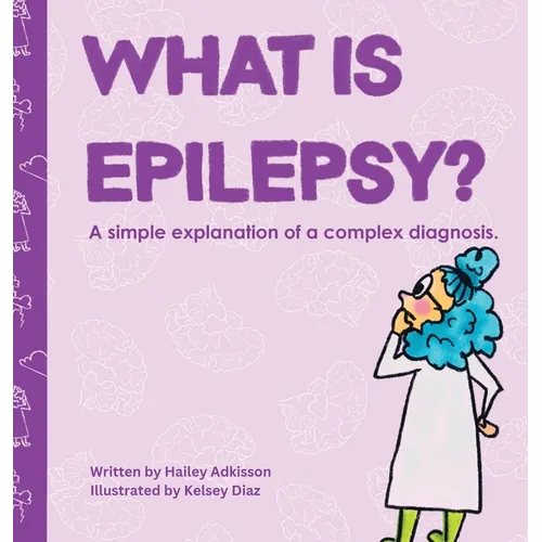 Hardcover book with purple title 'What is Epilepsy?' and illustrated character
