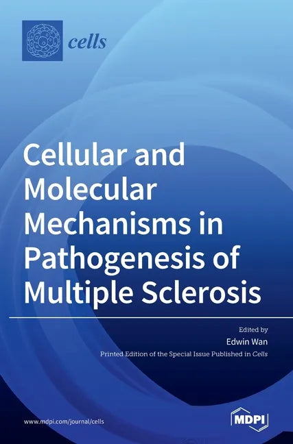 Cellular and Molecular Mechanisms in Pathogenesis of Multiple Sclerosis - Hardcover